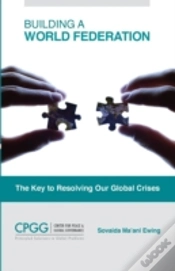 Capa do artigo Building A World Federation: The Key To