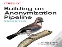 Building An Anonymization Pipeline