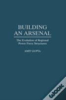 Building An Arsenal