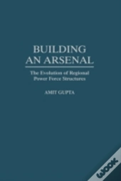 Building An Arsenal
