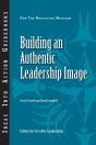 Building An Authentic Leadership Image - Preview