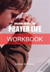 Capa do artigo Building An Effective Prayer Life Workbook