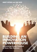Building An Innovation Powerhouse