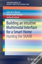 Building An Intuitive Multimodal Interface For A Smart Home
