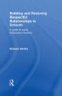 Building And Restoring Respectful Relationships In Schools - Preview