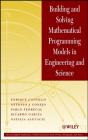 Building And Solving Mathematical Programming Models In Engineering And Science - Preview
