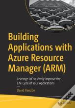 Building Applications With Azure Resource Manager (Arm)