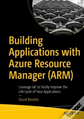 Building Applications With Azure Resource Manager (Arm)