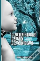 Building Baby Brother