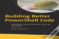Building Better Powershell Code