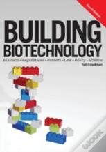 Building Biotechnology
