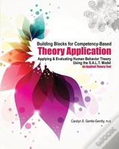 Building Blocks For Competency-Based Theory Application