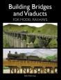 Building Bridges And Viaducts For Model Railways - Preview