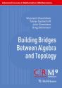 Building Bridges Between Algebra And Topology - Preview