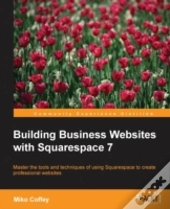Building Business Websites With Squarespace 7