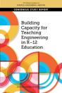 Building Capacity For Teaching Engineering In K-12 Education - Preview