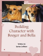 Building Character With Booger And Bella - Preview