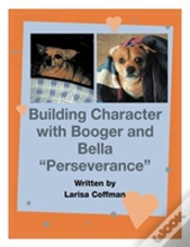 Capa do artigo Building Character With Booger And Bella: "Perseverance"