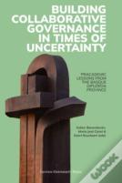 Building Collaborative Governance In Times Of Uncertainty