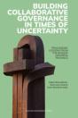 Building Collaborative Governance In Times Of Uncertainty - Preview