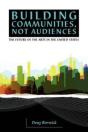 Building Communities, Not Audiences - Preview