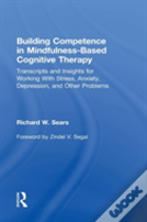 Building Competence In Mindfulness-Based Cognitive Therapy