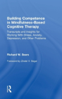 Building Competence In Mindfulness-Based Cognitive Therapy - Preview