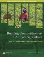 Building Competitiveness In Africa'S Agriculture - Preview