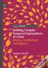 Building Complex Temporal Explanations Of Crime