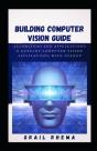Building Computer Vision Guide - Preview