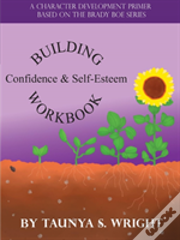 Building Confidence & Self-Esteem Workbook