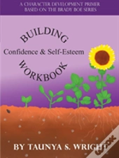 Building Confidence & Self-Esteem Workbook