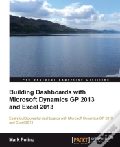 Capa do artigo Building Dashboards With Microsoft Dynamics Gp 2013 And Excel 2013