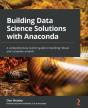 Building Data Science Solutions With Anaconda - Preview