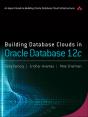 Building Database Clouds In Oracle 12c - Preview