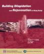 Building Dilapidation And Rejuvenation In Hong Kong - Preview