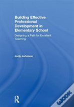 Building Effective Professional Development In Elementary School
