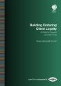 Building Enduring Client Loyalty - Preview