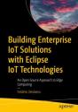 Building Enterprise Iot Solutions With Eclipse Iot Technologies - Preview
