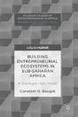 Building Entrepreneurial Ecosystems In Sub-Saharan Africa - Preview
