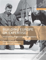 Building Europe On Expertise