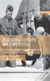 Building Europe On Expertise