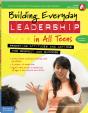 Building Everyday Leadership In All Teens - Preview