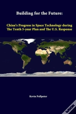 Capa do artigo Building For The Future: China'S Progress In Space Technology During The Tenth 5-Year Plan And The U.S. Response
