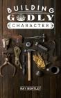 Building Godly Character - Preview