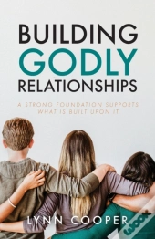 Building Godly Relationships