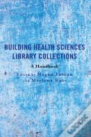 Building Health Sciences Library Collections
