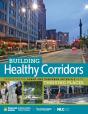Building Healthy Corridors - Preview