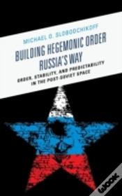 Capa do artigo Building Hegemonic Order Russia