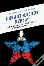 Capa do artigo Building Hegemonic Order Russia